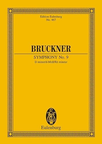 Sinfonie Nr. 9 d-Moll: Nach Anton Bruckner: Sämtliche Werke. Kritische Gesamtausgabe, Band IX. Orchester. Studienpartitur. (Eulenburg Studienpartituren) von Schott Music